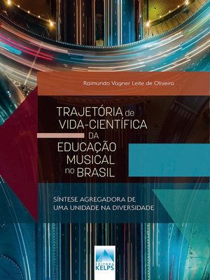 cover image of TRAJETÓRIA DE VIDA-CIENTÍFICA DA EDUCAÇÃO MUSICAL NO BRASIL